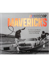 NASCAR Mavericks: The Rebels and Racers Who Revolutionized Stock Car Racing - Front View