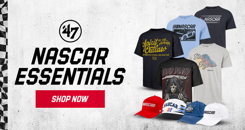 '47 Brand NASCAR Essentials SHOP NOW