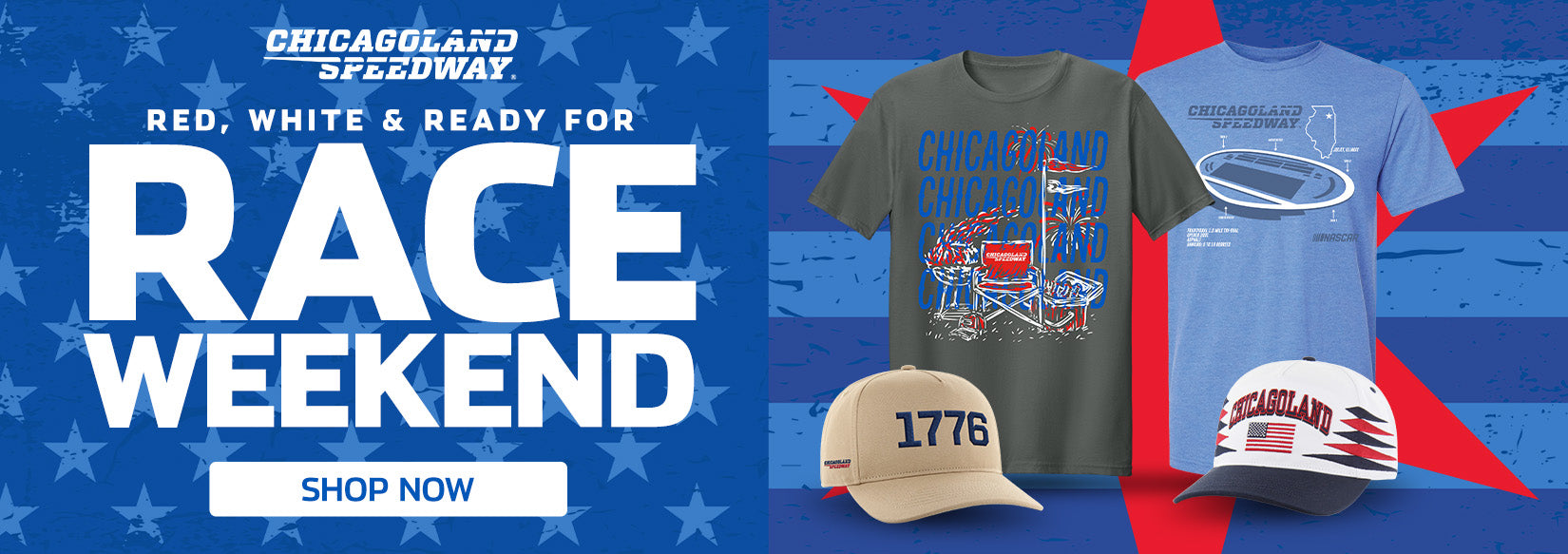 Chicagoland Speedway Red, White & Ready For Race Weekend SHOP NOW