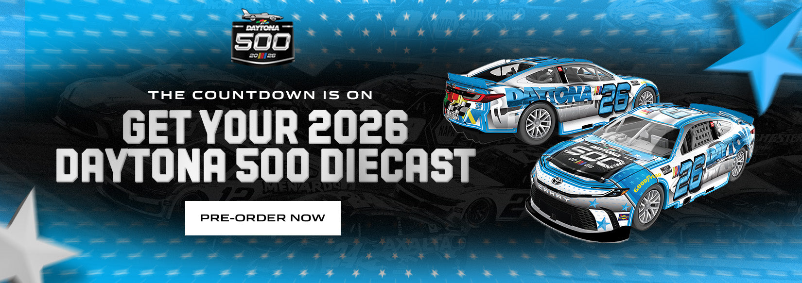 The Countdown Is On Get Your 2026 Daytona 500 Diecast PRE-ORDER NOW